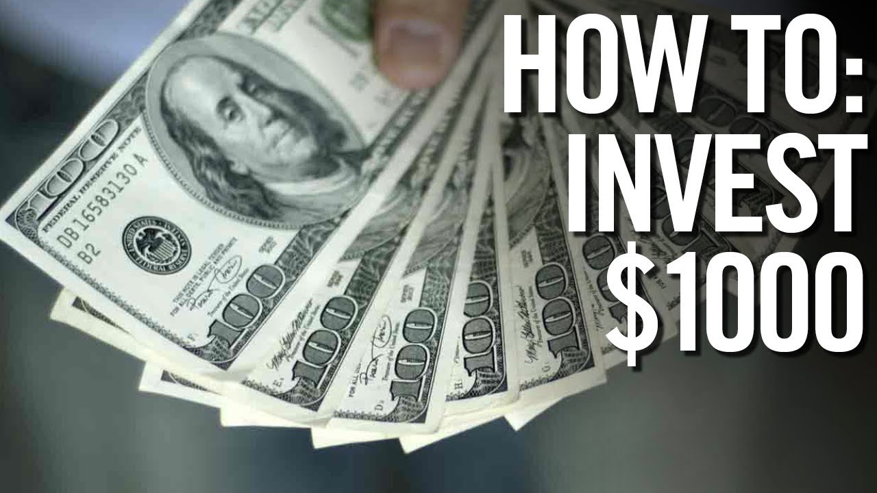 how to invest 1000 dollars